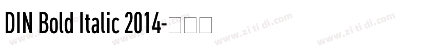 DIN Bold Italic 2014字体转换